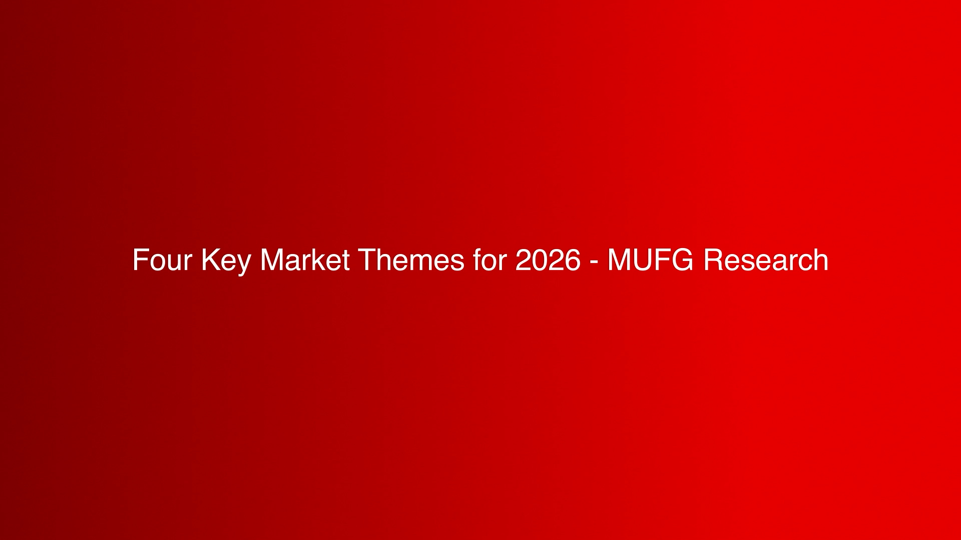 Four Key Market Themes for 2026 Title